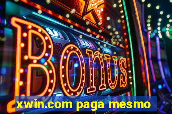 xwin.com paga mesmo